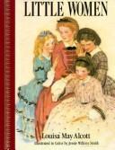 Louisa May Alcott: Little Women (1987, Children's Classics)