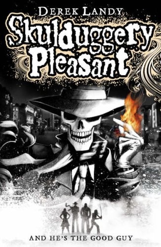 Derek Landy: Skulduggery Pleasant (Hardcover, 2007, HarperCollins)