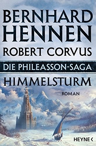 Bernhard Hennen, Robert Corvus: Himmelsturm (Paperback, German language, 2016, Heyne Verlag)