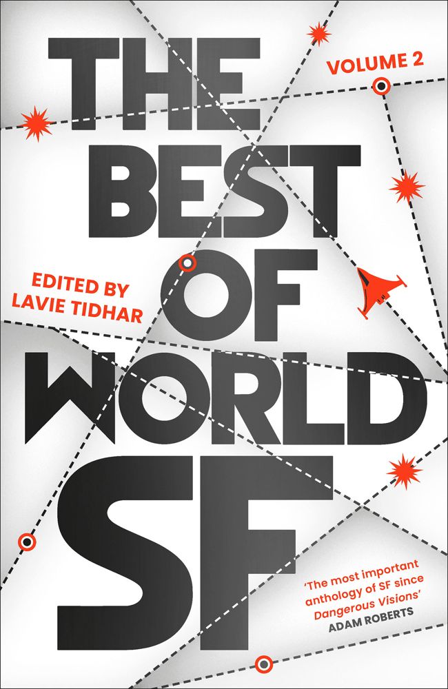 Lavie Tidhar: The Best of World SF (Hardcover, Head of Zeus)