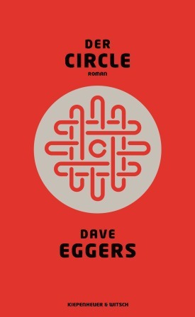 Dave Eggers: Der Circle (EBook, German language, 2014, Kiepenheuer & Witsch)