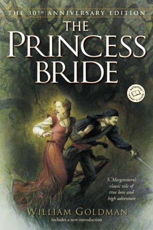 William Goldman: The princess bride (2003, Ballantine Books)