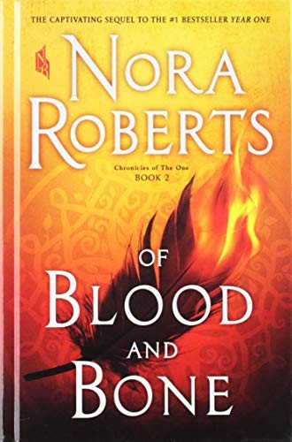 Nora Roberts: Of Blood and Bone (Chronicles of the One) (Hardcover, 2018, Thorndike Press Large Print)