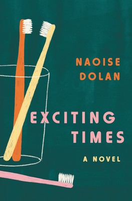 Naoise Dolan: Exciting Times (2020, HarperCollins Publishers)