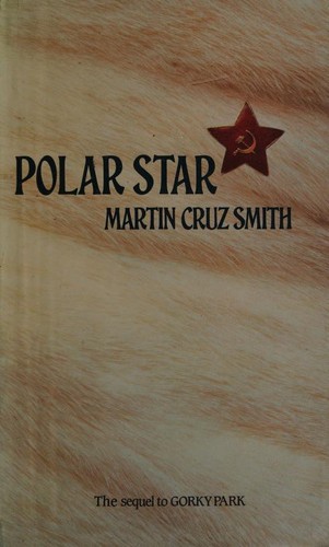 Martin Cruz Smith: Polar Star (1989, Collins Harvill)
