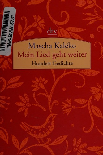 Mascha Kaléko: Mein Lied geht weiter (German language, 2007, Deutscher Taschenbuch Verlag)