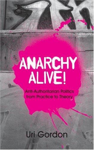 Uri Gordon: Anarchy Alive! (Paperback, 2007, Pluto Press)