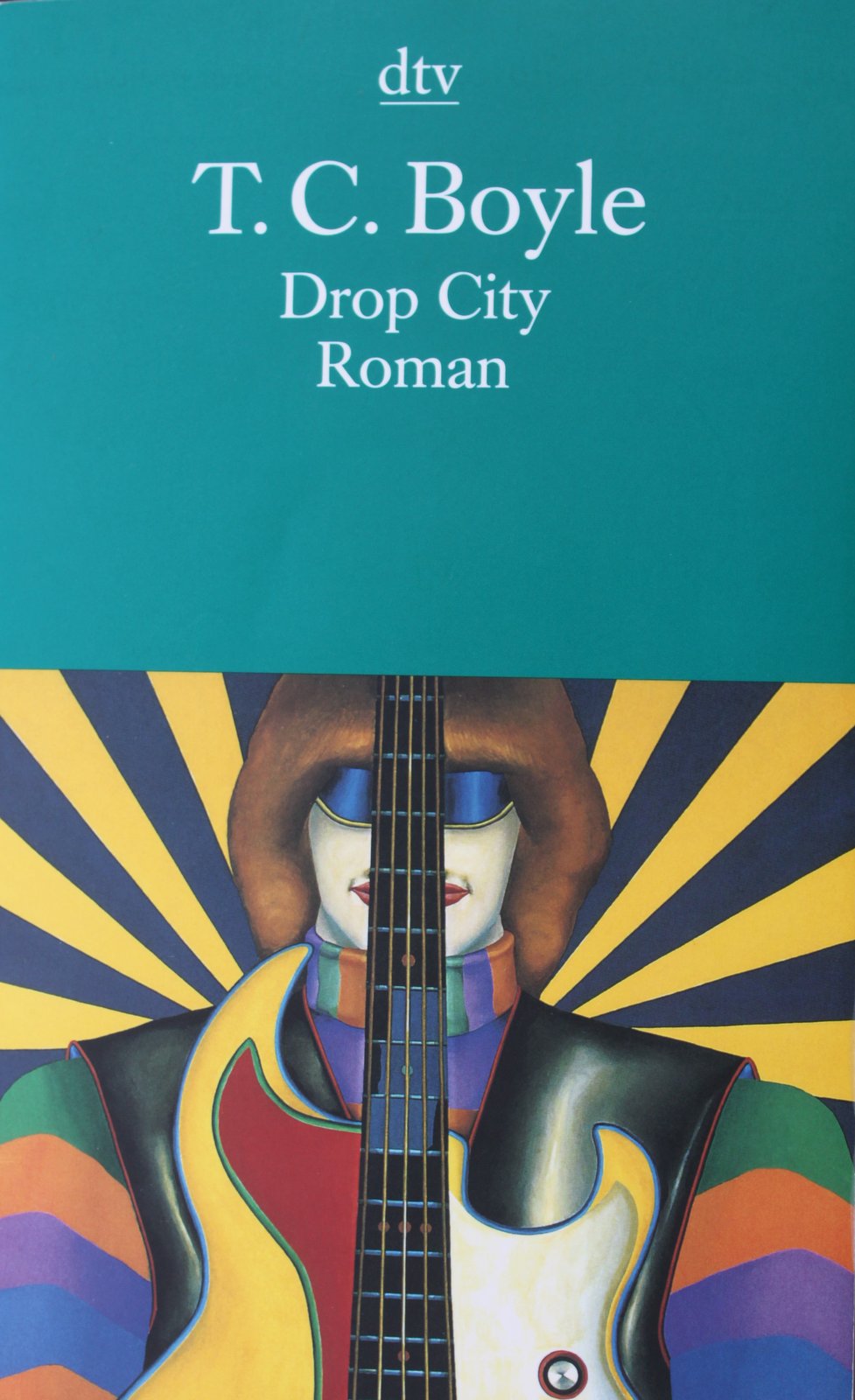 T. Coraghessan Boyle: Drop City (Paperback, Deutsch language, dtv)