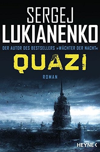 Sergej Lukianenko: Quazi (Paperback, 2017, Heyne Verlag)