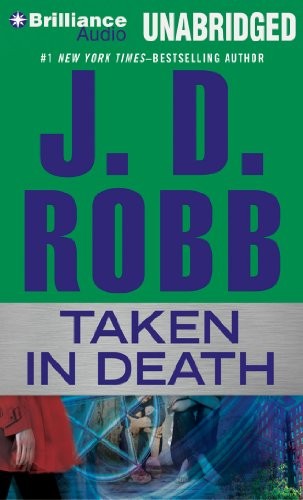Nora Roberts: Taken in Death (AudiobookFormat, 2014, Brilliance Audio)