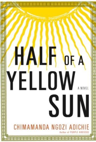 Chimamanda Ngozi Adichie: Half of a Yellow Sun (Hardcover, 2006, Knopf Canada)