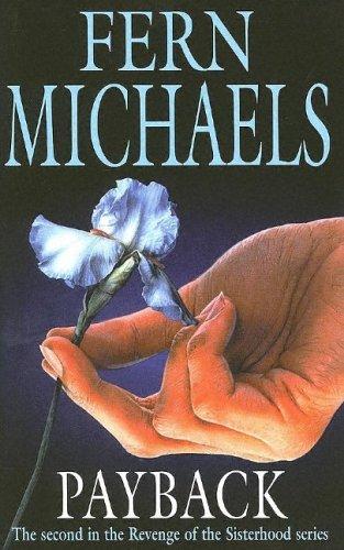 Fern Michaels: Payback (Severn House Large Print) (Hardcover, 2005, Severn House Publishers)