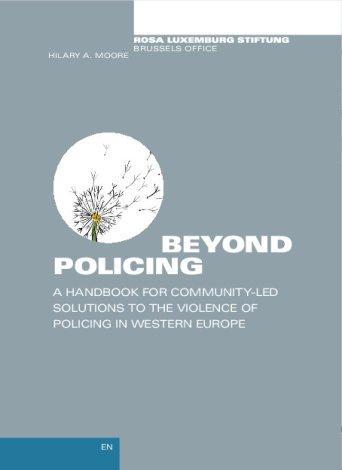 Hilary A. Moore: Beyond Policing (French language, 2022, Rosa Luxemburg Foundation)