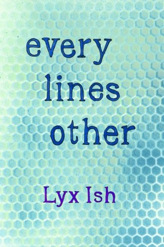 Lyx Ish: Every Lines Other (2016)