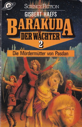 Gisbert Haefs: Die Mördermutter von Pasdan (German language, 1986, Goldmann)