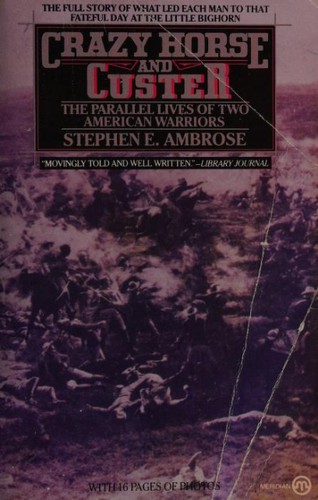 Stephen E. Ambrose: Crazy Horse and Custer (New American Library)