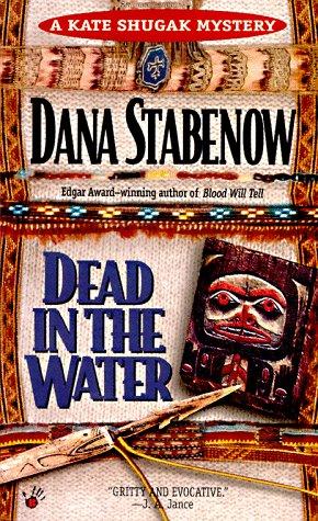 Dana Stabenow: Dead in the water (1993, Berkley Books)