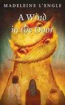 Madeleine L'Engle: A Wind in the Door (2007, Square Fish)