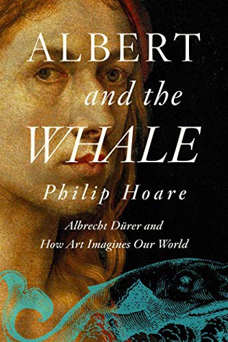 Philip Hoare: Albert and the Whale (Hardcover, 2021, Pegasus Books)