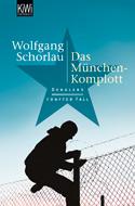 Wolfgang Schorlau: Das München-Komplott (Paperback, German language, 2009, Kiepenheuer & Witsch)