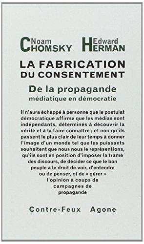 Noam Chomsky, Edward S. Herman: La fabrication du consentement : de la propagande médiatique en démocratie (French language, 2008)