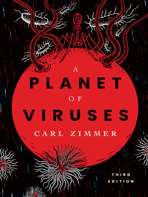 Ian Schoenherr, Carl Zimmer, Carl Zimmer: A Planet of Viruses (University of Chicago Press)