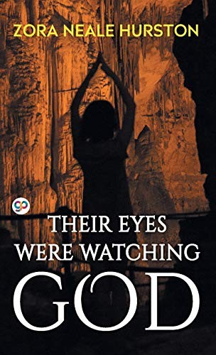 Zora Neale Hurston: Their Eyes Were Watching God (Hardcover, 2019, General Press)