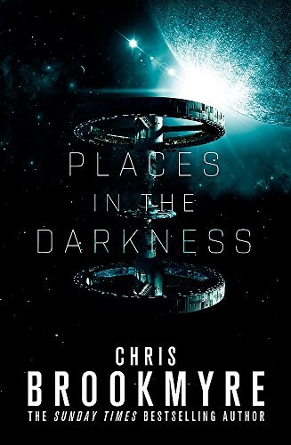 Christopher Brookmyre: Places in the Darkness (2017, Orbit)