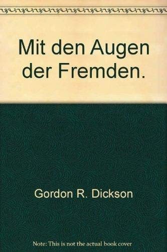 Gordon R. Dickson: Mit den Augen der Fremden (Paperback, German language)