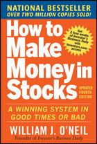 William J. O'Neil: How to Make Money in Stocks (2009, McGraw-Hill)