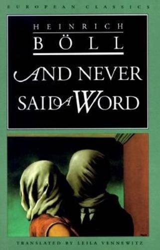 Heinrich Böll: And Never Said a Word (1994, Northwestern University Press)