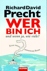 Richard David Precht: Wer bin ich - und wenn ja wie viele? (German language, 2012)