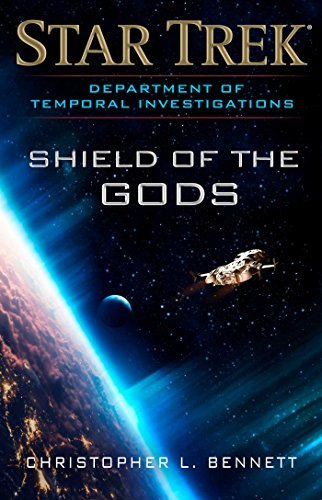 Christopher L. Bennett: Shield of the Gods (EBook, 2017, Pocket Books/Star Trek)