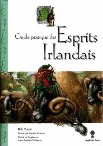 Bob Curran: Field Guide to Irish Fairies (Hardcover, French language, 2002, Appletree Press Ltd)