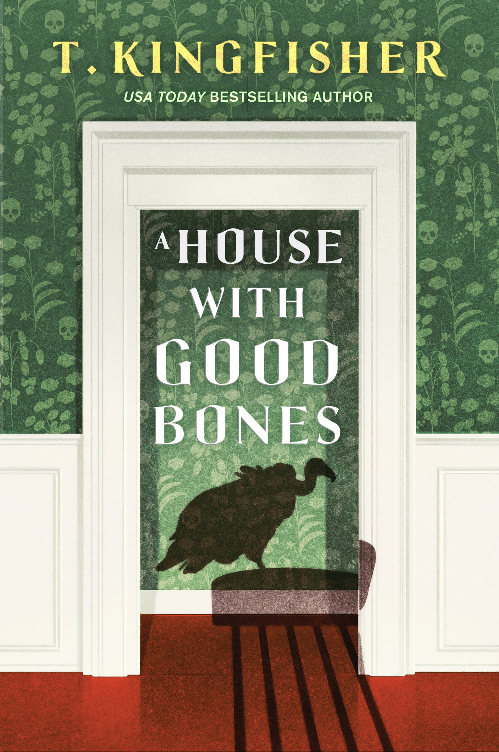T. Kingfisher: A House With Good Bones (Hardcover, 2023, Tor Nightfire)
