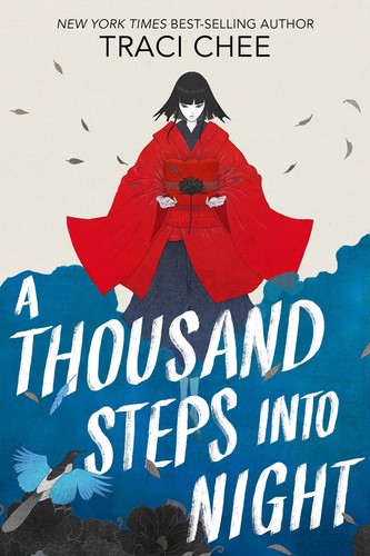 Traci Chee: A Thousand Steps into Night (2022, Houghton Mifflin Harcourt Publishing Company)