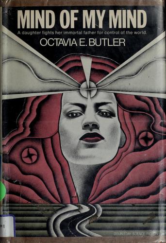 Octavia E. Butler: Mind of my mind (1977, Doubleday)