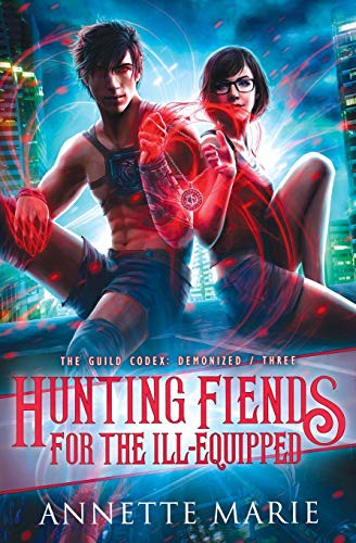 Annette Marie: Hunting Fiends for the Ill-Equipped (Paperback, 2020, Dark Owl Fantasy Inc.)
