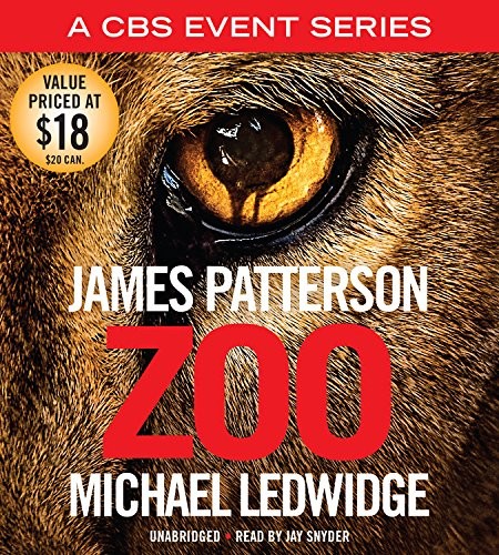 James Patterson, Michael Ledwidge: Zoo (AudiobookFormat, 2015, Little, Brown & Company)