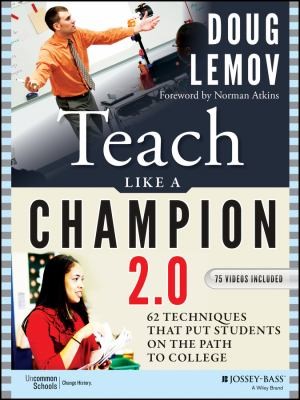 Doug Lemov: Teach Like A Champion 2.0 (2014, John Wiley & Sons Inc)