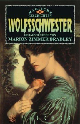 Marion Zimmer Bradley: Wolfsschwester. Magische Geschichten 2. (Paperback, German language, 1986, Fischer (Tb.), Frankfurt)