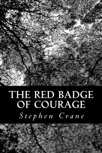 Stephen Crane: The Red Badge of Courage (2012, CreateSpace Independent Publishing Platform)