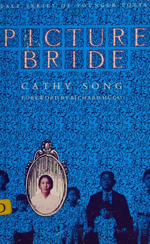 Cathy Song: Picture bride (1983, Yale University Press)