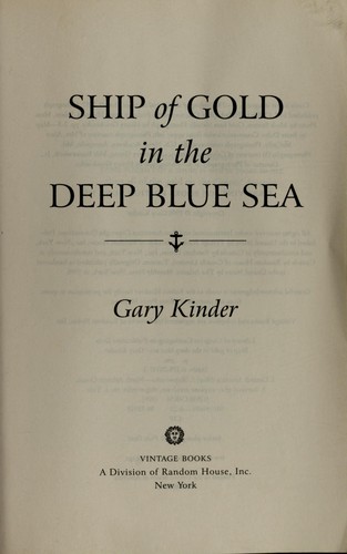Gary Kinder: Ship of gold in the deep blue sea (1999, Vintage Books)