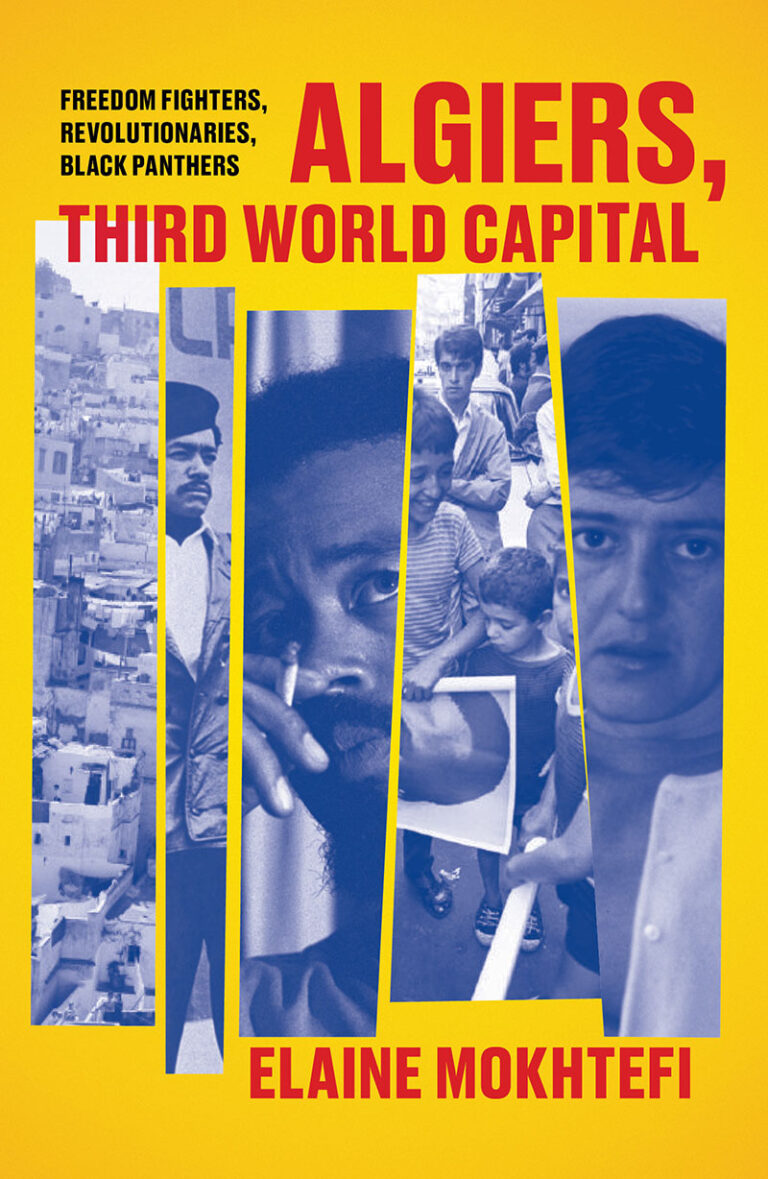 Elaine Mokhtefi: Algiers, Third World Capital (Paperback, 2020, Verso Books)