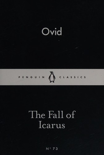 Publius Ovidius Naso: Fall of Icarus (2015, Penguin Books, Limited)