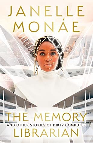 Janelle Monáe: The Memory Librarian (2022, HarperCollins Publishers)