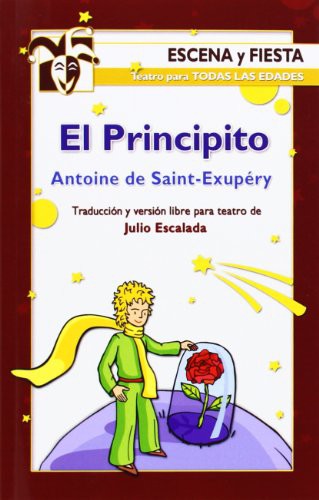 Antoine de Saint-Exupéry, Julio Escalada Muñoz, Julio Escalada Muñoz: El Principito (Paperback, 2013, EDITORIAL CCS)