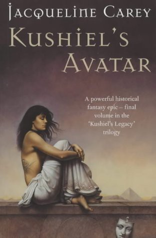 Jacqueline Carey, Jacqueline Carey: Kushiel's Avatar (Paperback, 2004, Pan MacMillan)
