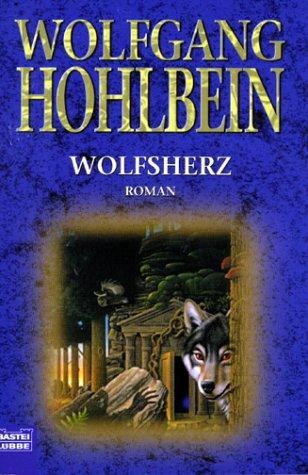 Wolfgang Hohlbein: Wolfsherz. (Paperback, German language, 2000, Lübbe)